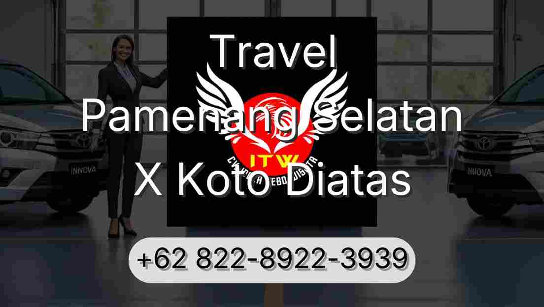 Travel Pamenang Selatan X Koto Diatas