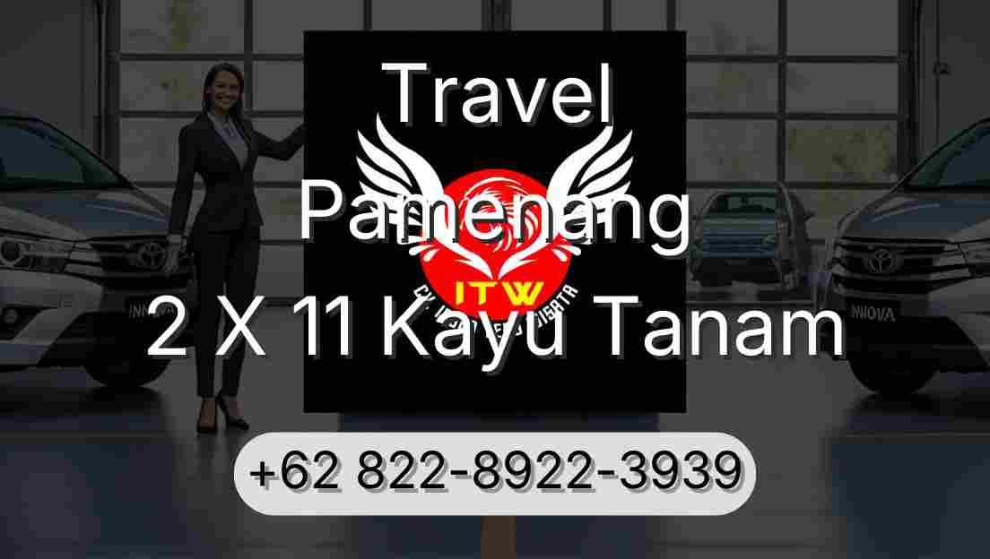 Travel Pamenang 2 X 11 Kayu Tanam