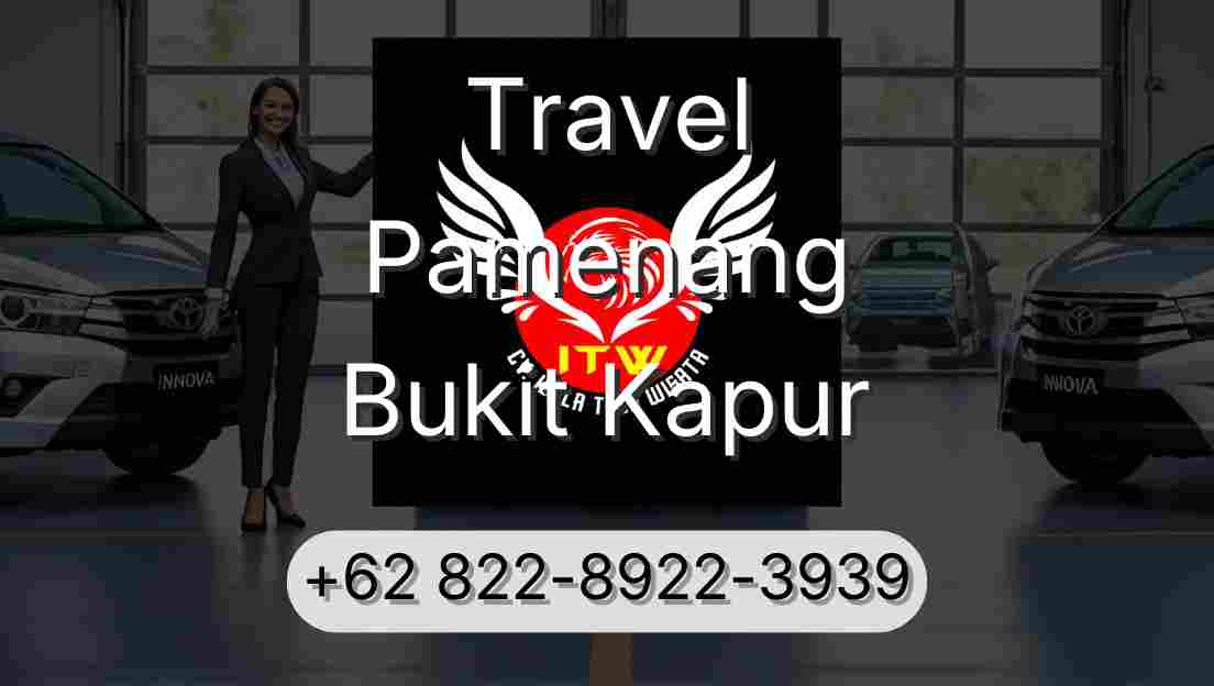 Travel Pamenang Bukit Kapur