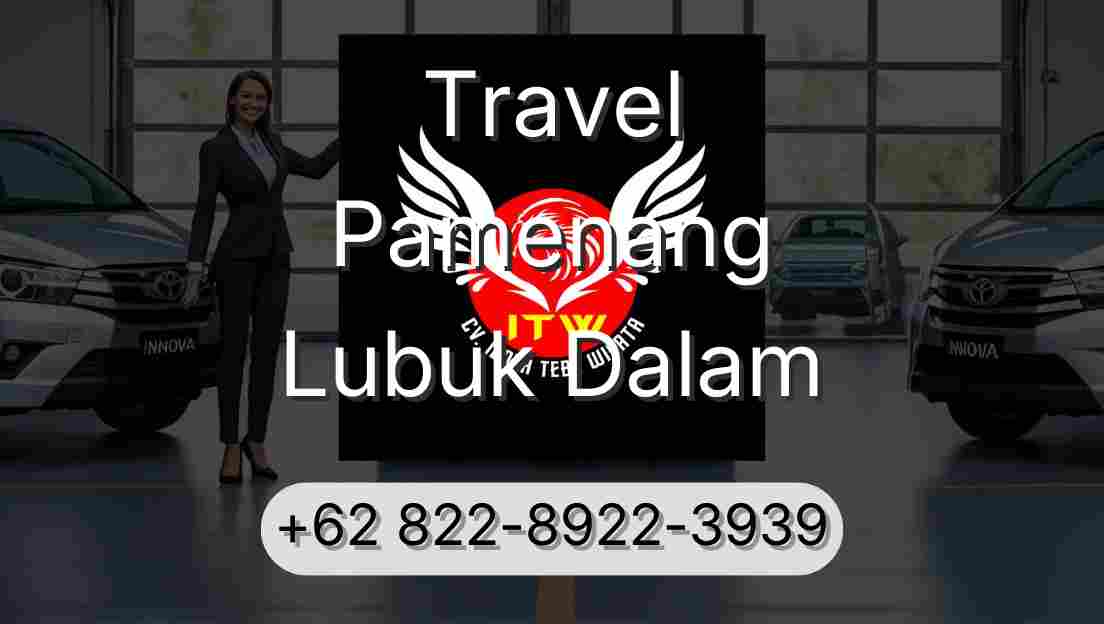 Travel Pamenang Lubuk Dalam