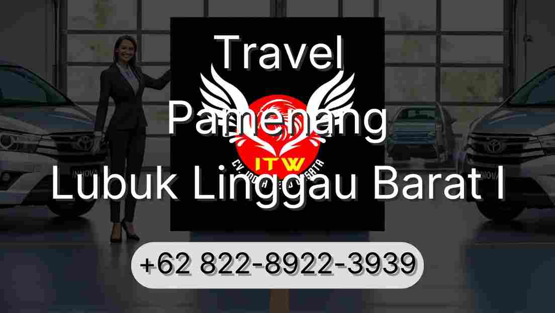 Travel Pamenang Lubuk Linggau Barat I
