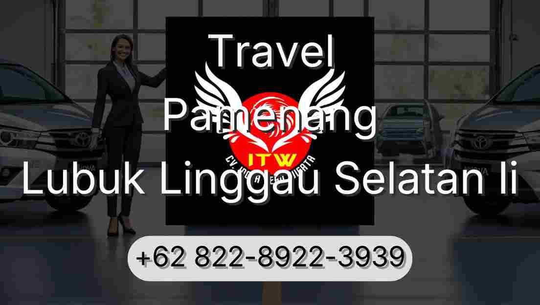Travel Pamenang Lubuk Linggau Selatan Ii