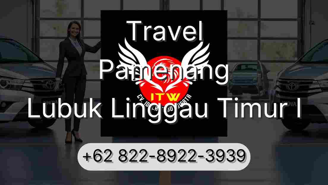 Travel Pamenang Lubuk Linggau Timur I