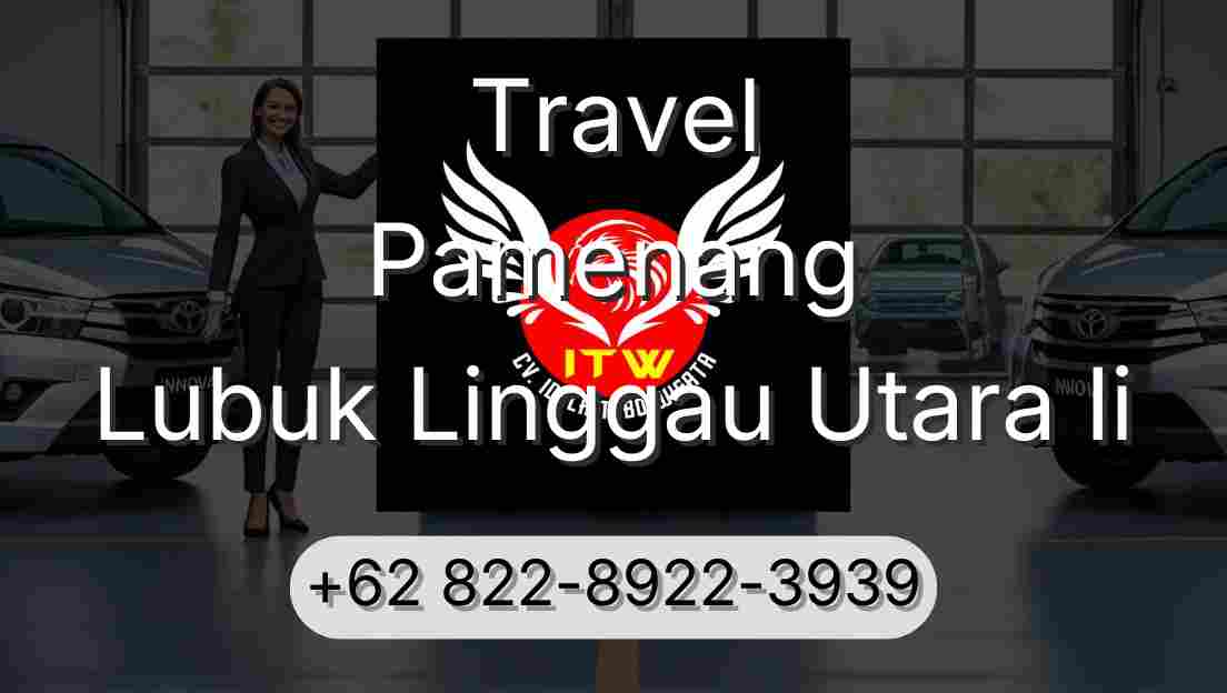 Travel Pamenang Lubuk Linggau Utara Ii