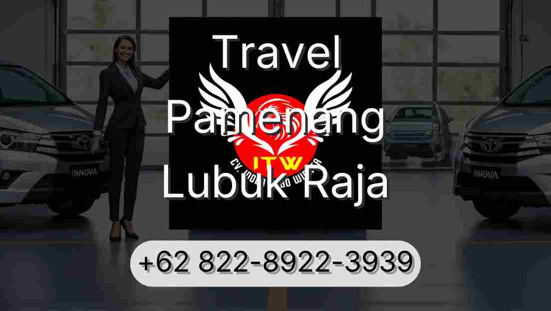 Travel Pamenang Lubuk Raja