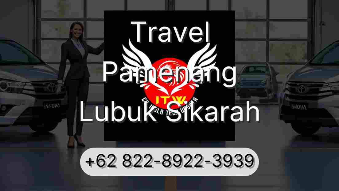 Travel Pamenang Lubuk Sikarah