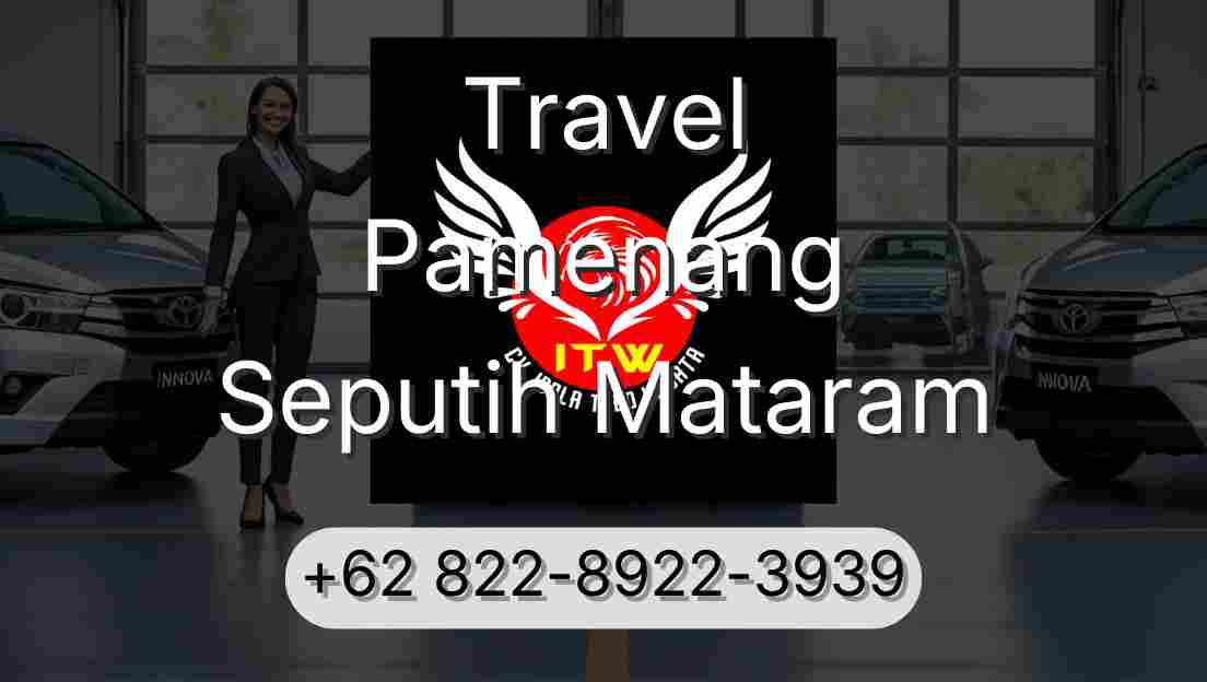Travel Pamenang Seputih Mataram