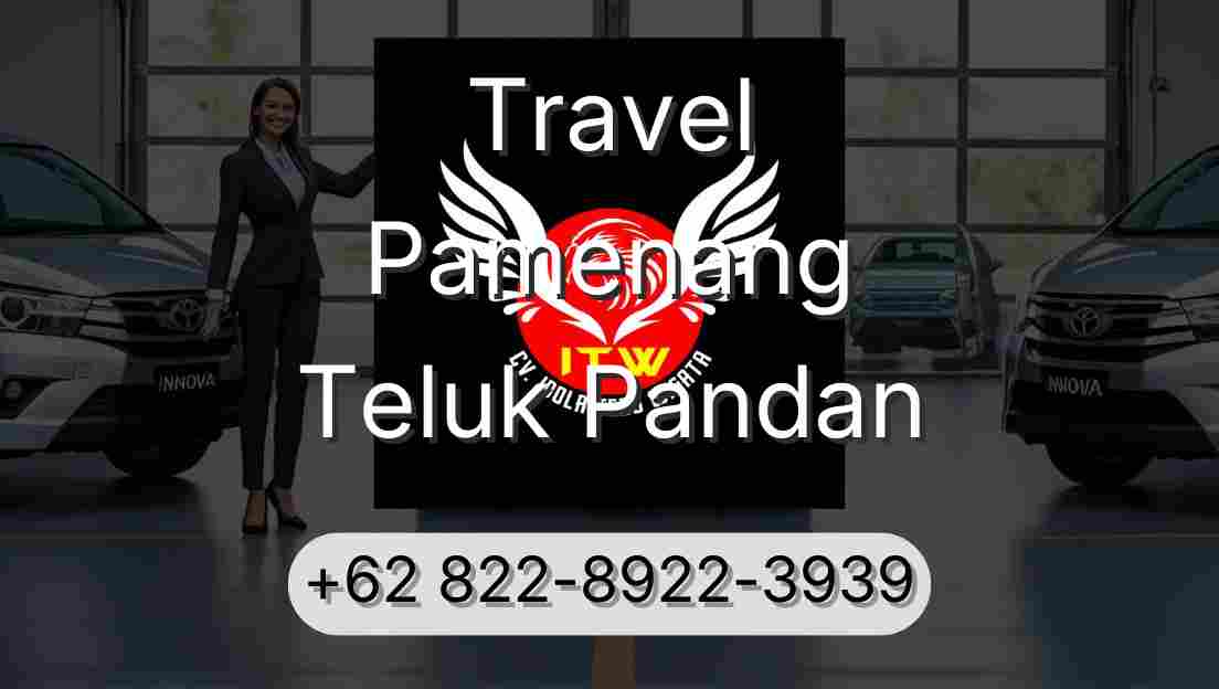 Travel Pamenang Teluk Pandan