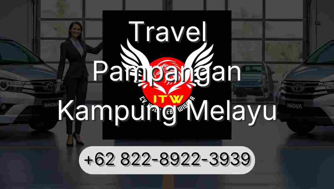 Travel Pampangan Kampung Melayu