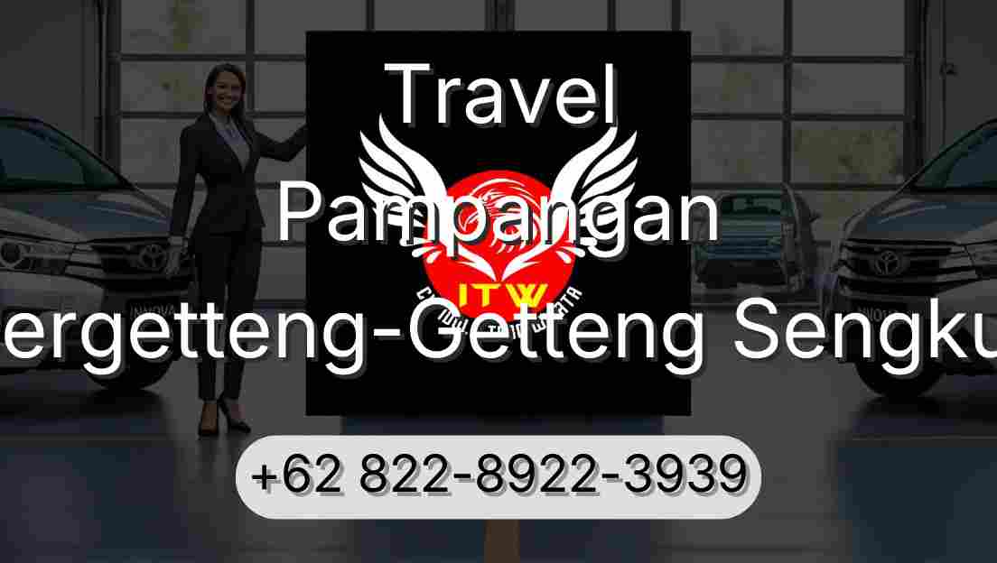 Travel Pampangan Pergetteng-Getteng Sengkut