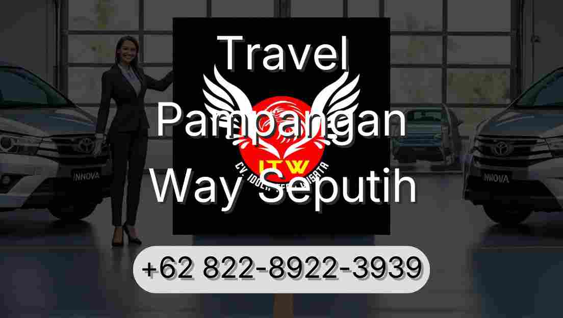 Travel Pampangan Way Seputih