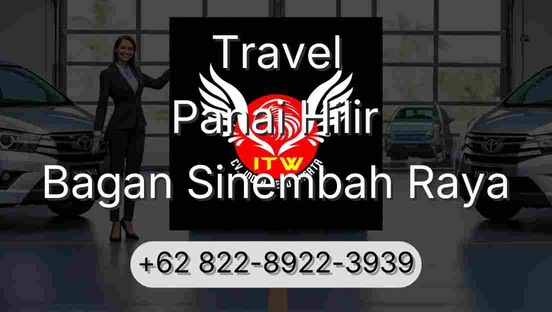 Travel Panai Hilir Bagan Sinembah Raya