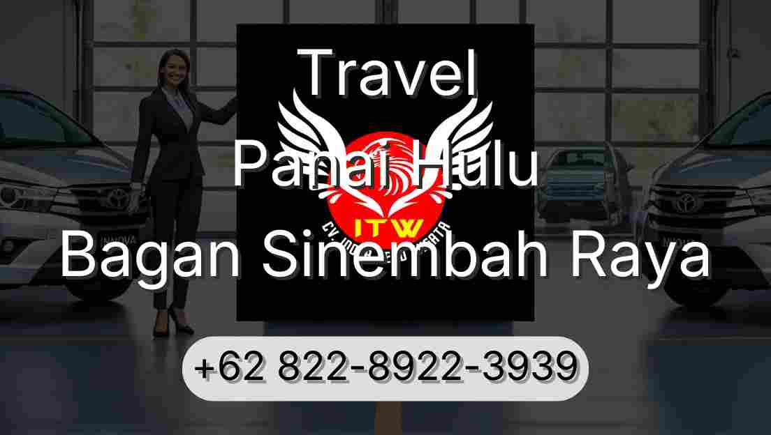 Travel Panai Hulu Bagan Sinembah Raya