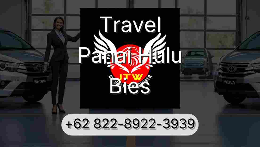 Travel Panai Hulu Bies