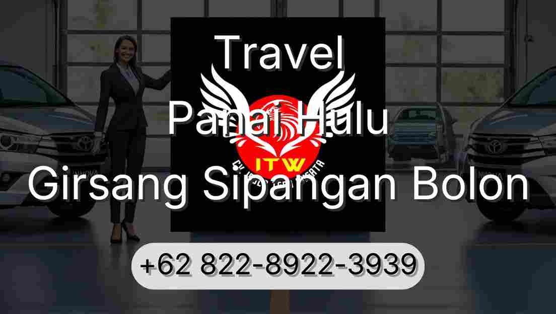 Travel Panai Hulu Girsang Sipangan Bolon