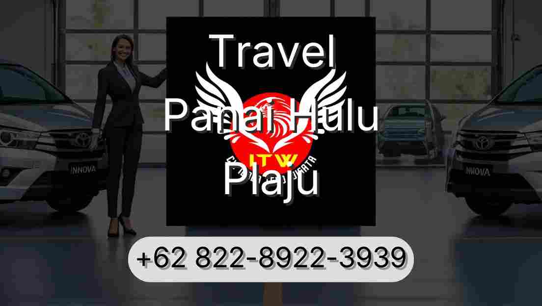 Travel Panai Hulu Plaju