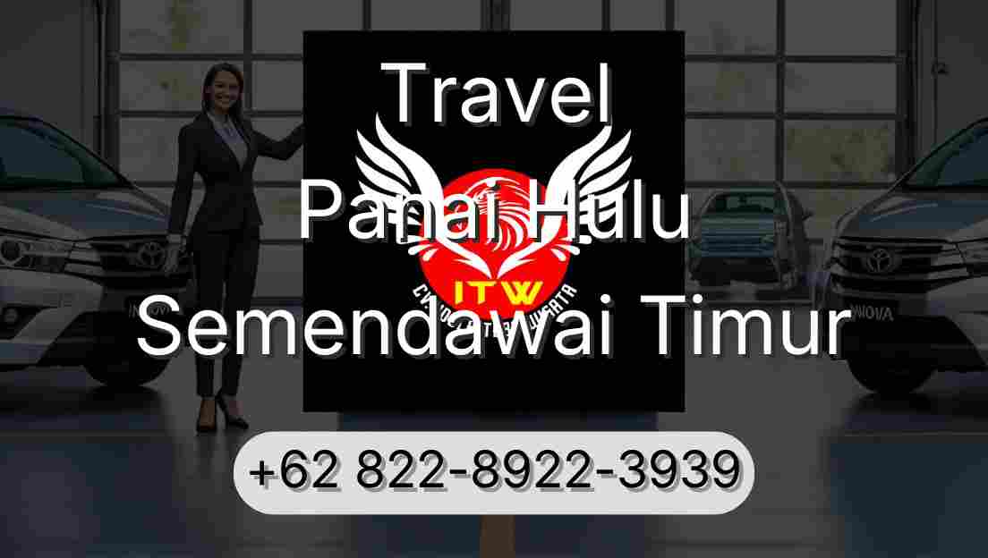 Travel Panai Hulu Semendawai Timur