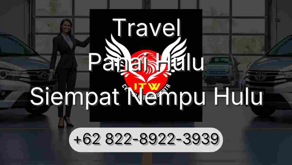 Travel Panai Hulu Siempat Nempu Hulu