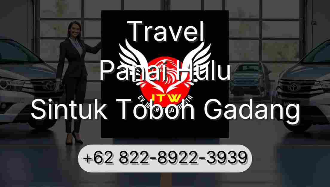 Travel Panai Hulu Sintuk Toboh Gadang
