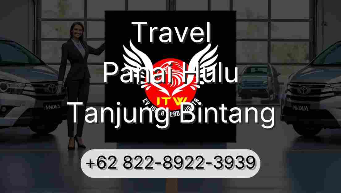 Travel Panai Hulu Tanjung Bintang