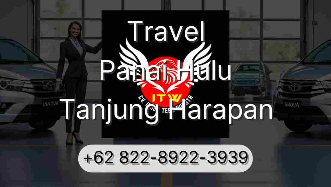 Travel Panai Hulu Tanjung Harapan