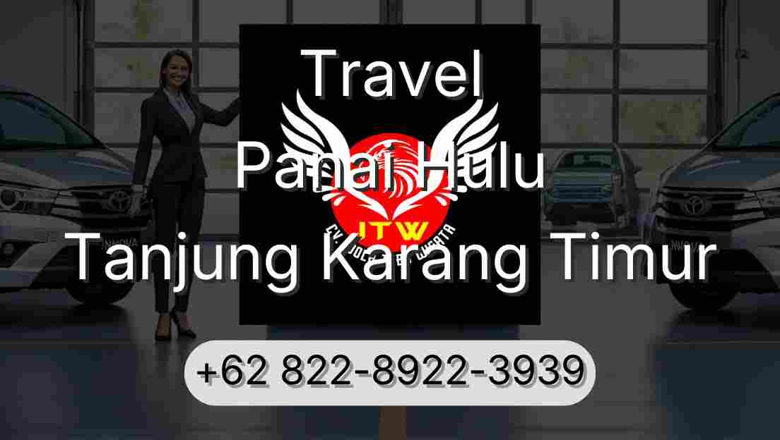 Travel Panai Hulu Tanjung Karang Timur