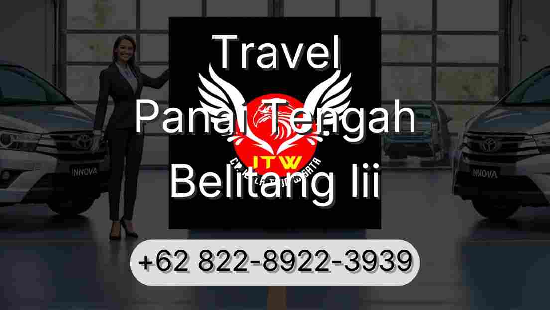 Travel Panai Tengah Belitang Iii
