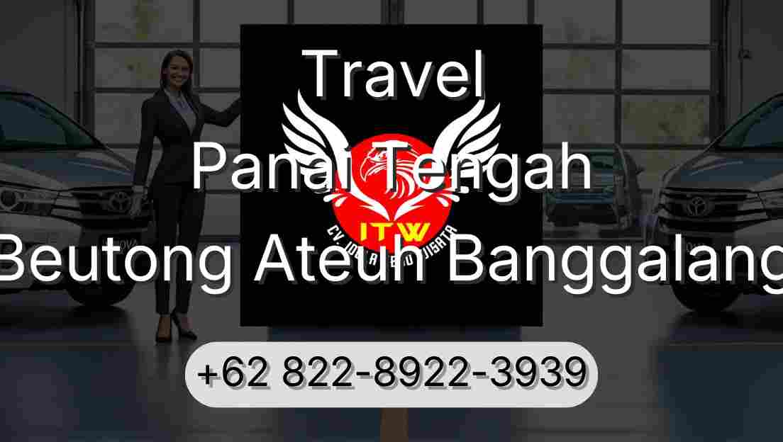 Travel Panai Tengah Beutong Ateuh Banggalang