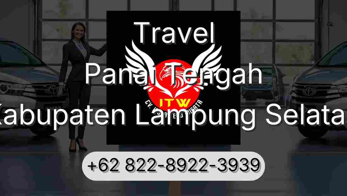 Travel Panai Tengah Kabupaten Lampung Selatan