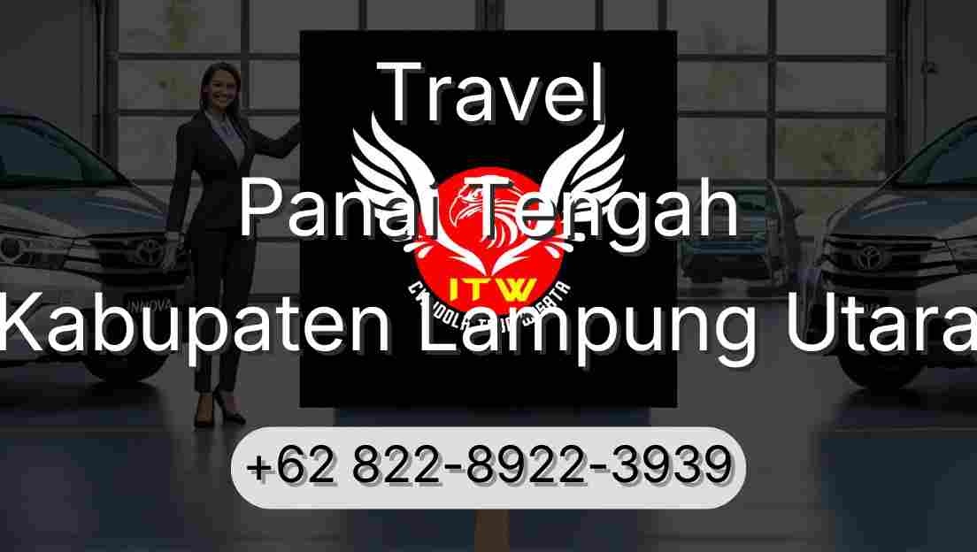 Travel Panai Tengah Kabupaten Lampung Utara