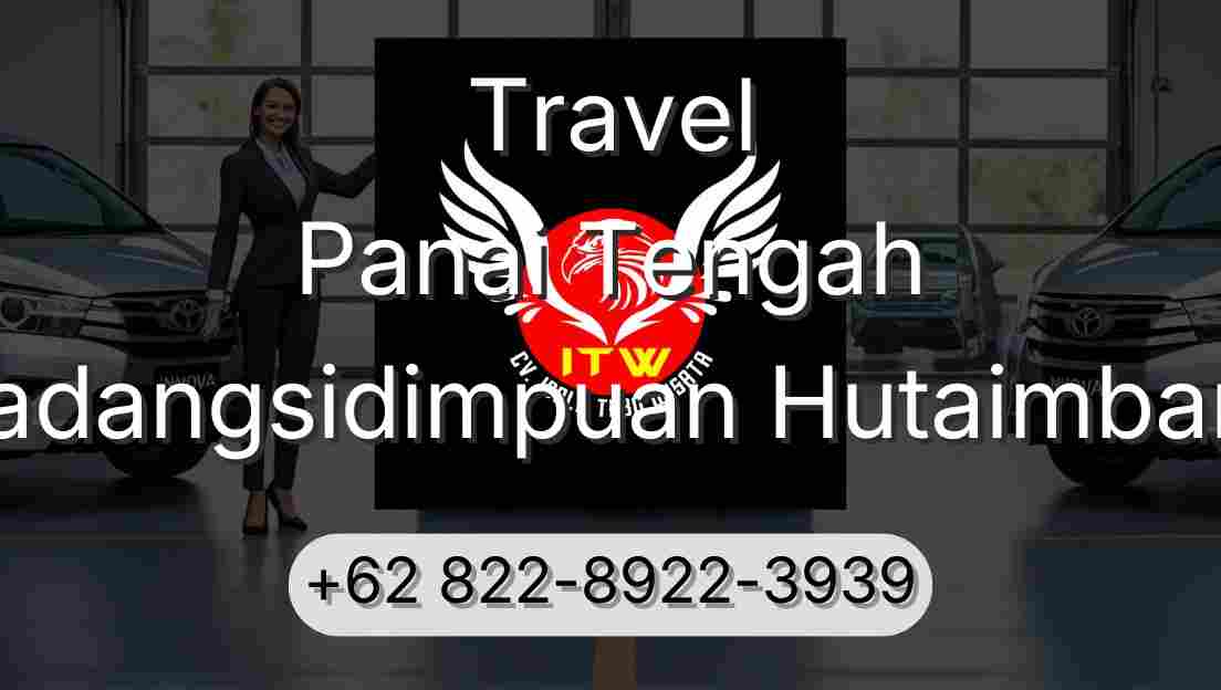 Travel Panai Tengah Padangsidimpuan Hutaimbaru
