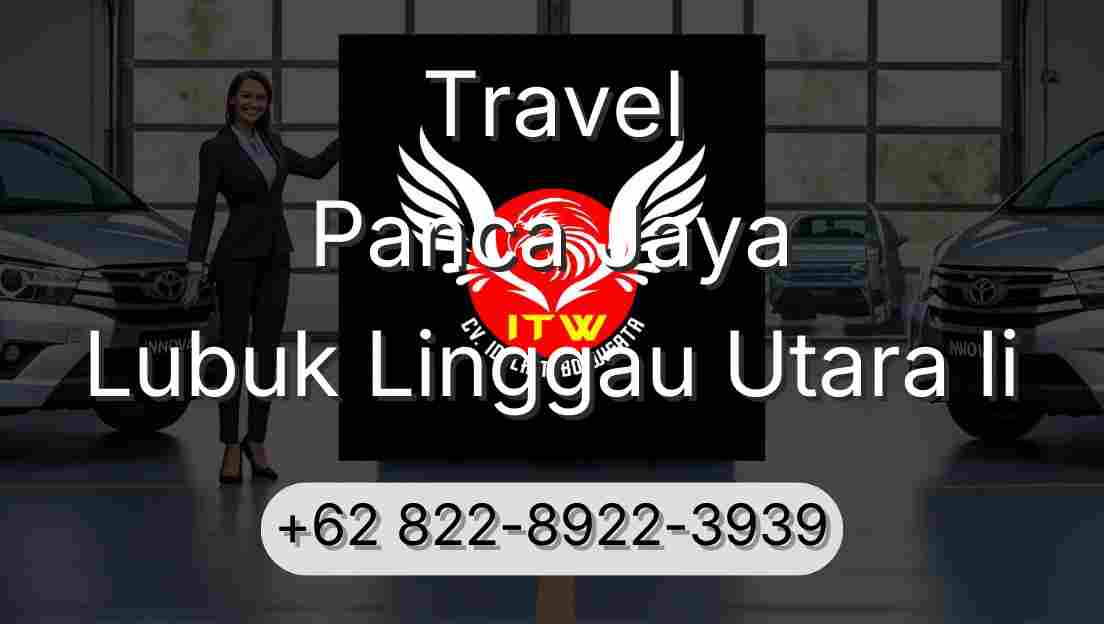 Travel Panca Jaya Lubuk Linggau Utara Ii