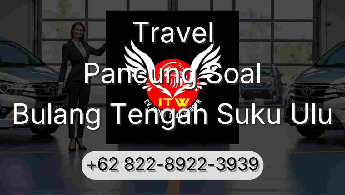 Travel Pancung Soal Bulang Tengah Suku Ulu
