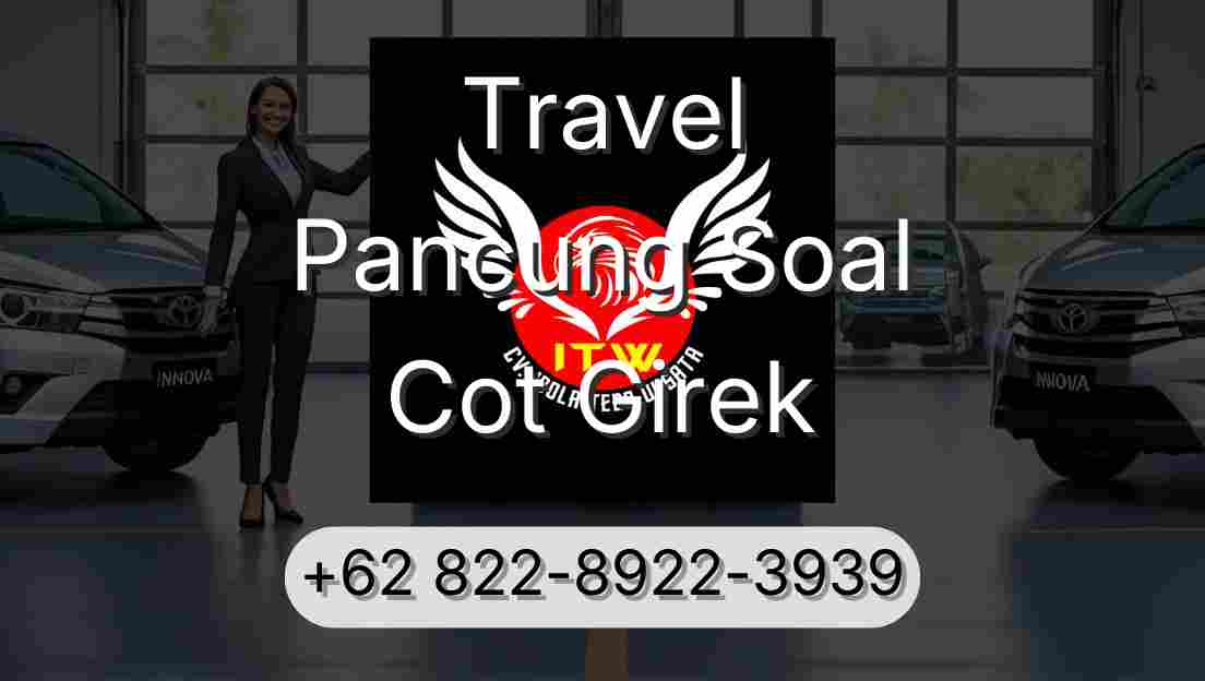 Travel Pancung Soal Cot Girek