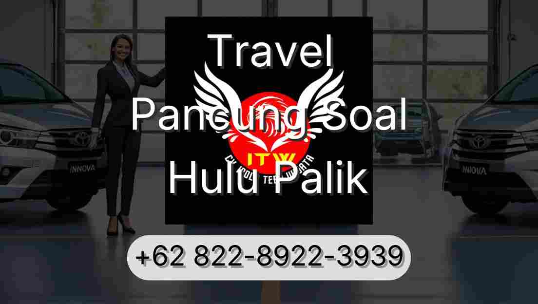 Travel Pancung Soal Hulu Palik