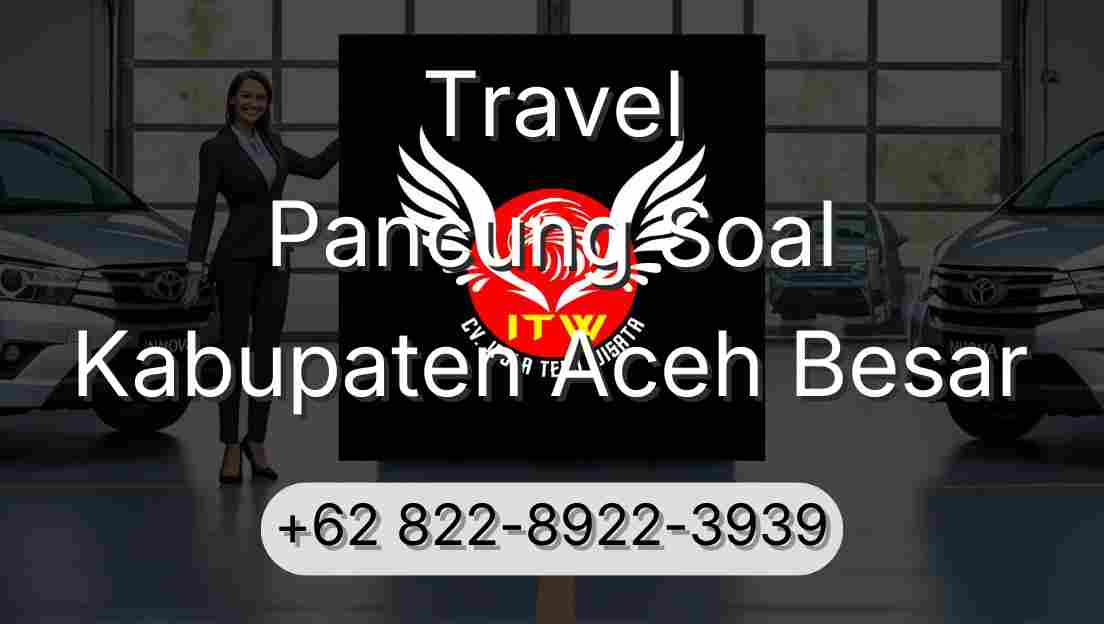 Travel Pancung Soal Kabupaten Aceh Besar