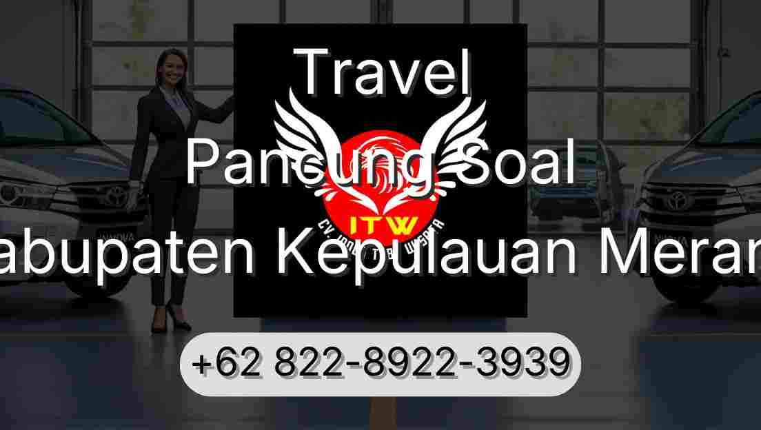 Travel Pancung Soal Kabupaten Kepulauan Meranti