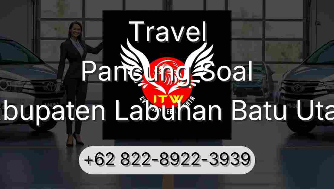 Travel Pancung Soal Kabupaten Labuhan Batu Utara