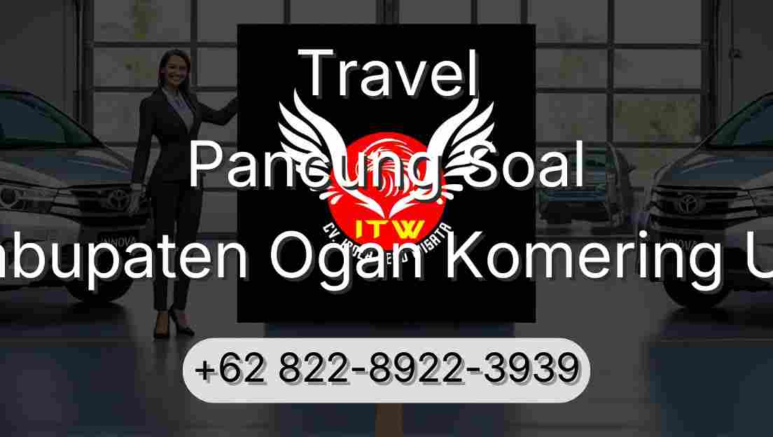 Travel Pancung Soal Kabupaten Ogan Komering Ulu