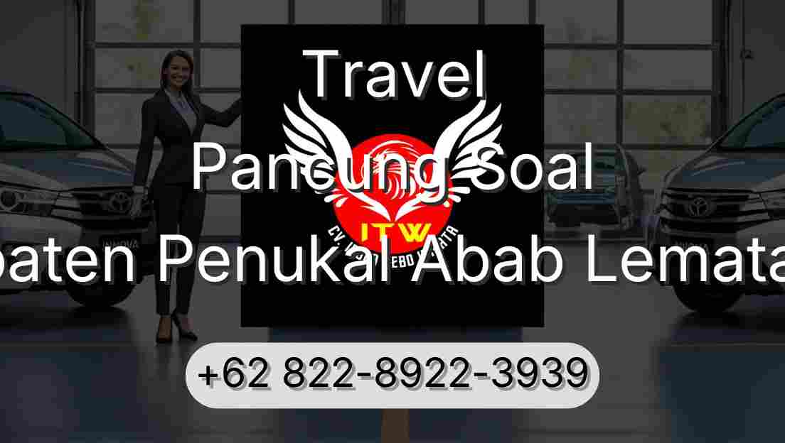 Travel Pancung Soal Kabupaten Penukal Abab Lematang Ilir