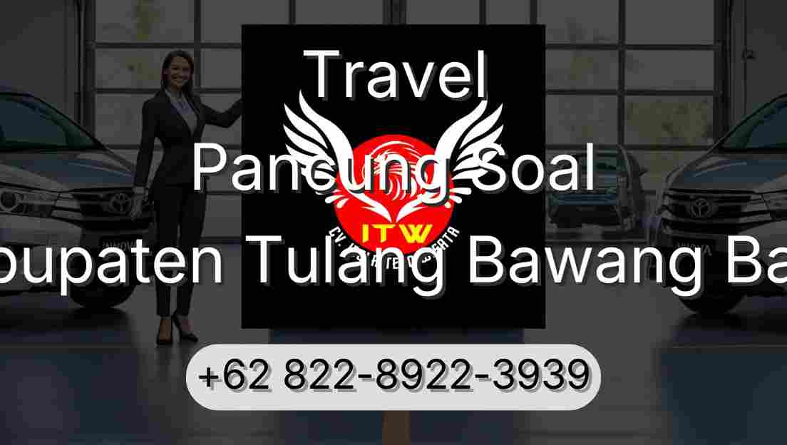 Travel Pancung Soal Kabupaten Tulang Bawang Barat