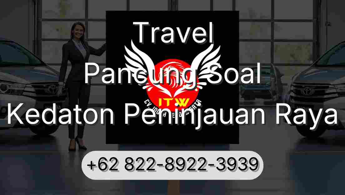 Travel Pancung Soal Kedaton Peninjauan Raya