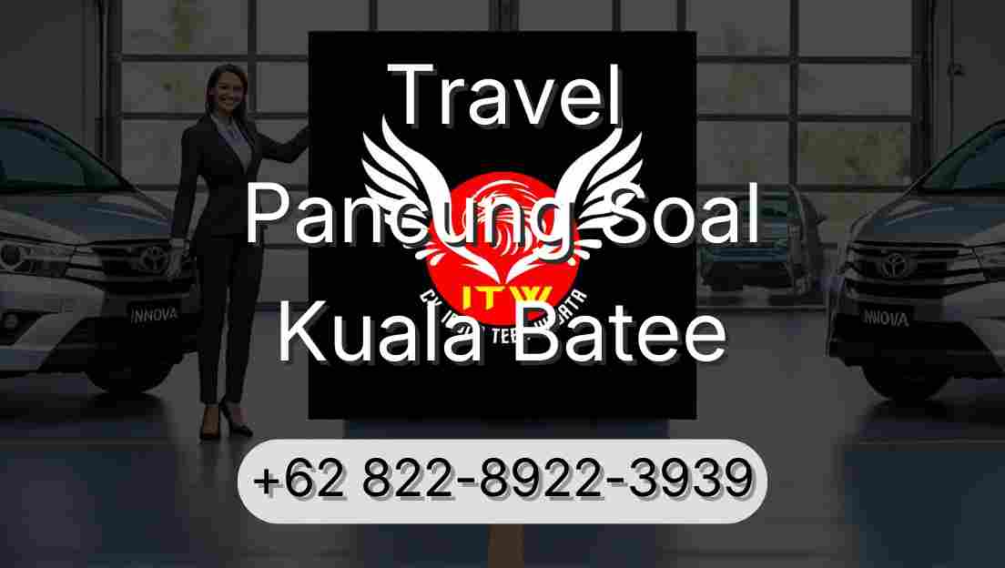 Travel Pancung Soal Kuala Batee