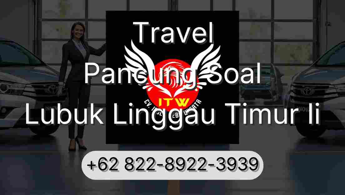 Travel Pancung Soal Lubuk Linggau Timur Ii