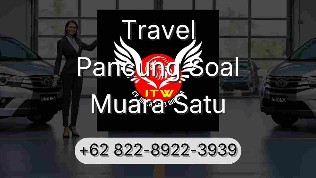 Travel Pancung Soal Muara Satu