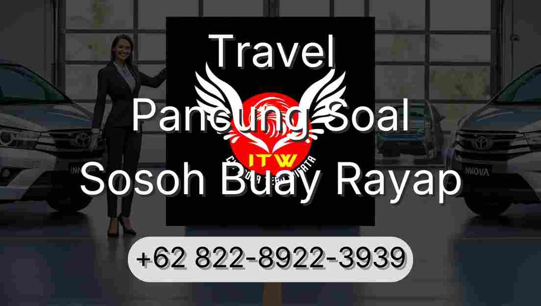 Travel Pancung Soal Sosoh Buay Rayap