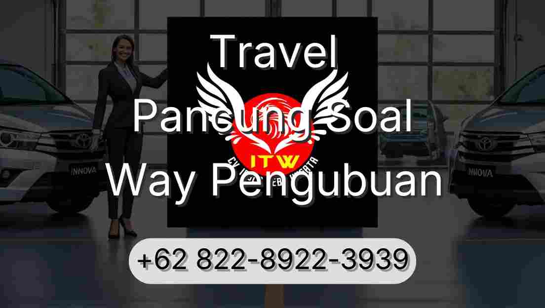 Travel Pancung Soal Way Pengubuan