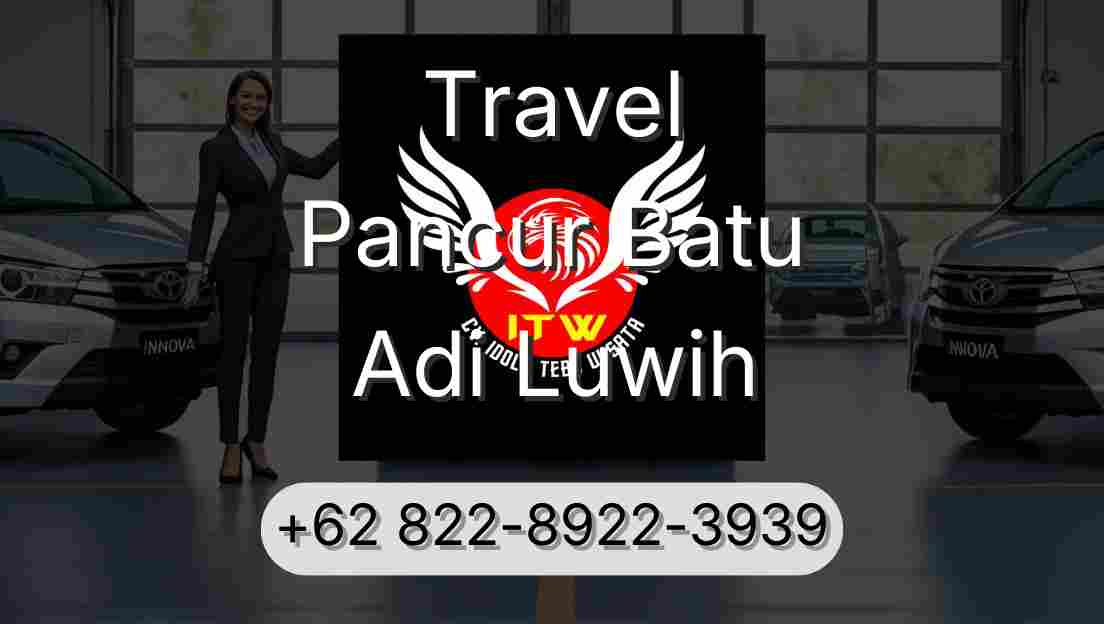 Travel Pancur Batu Adi Luwih