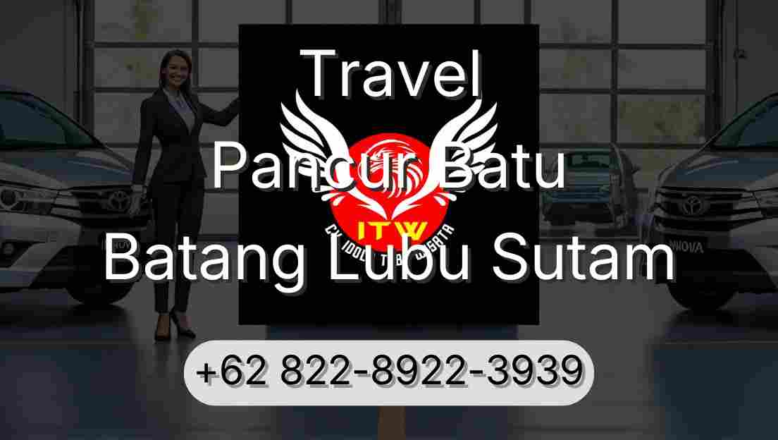 Travel Pancur Batu Batang Lubu Sutam