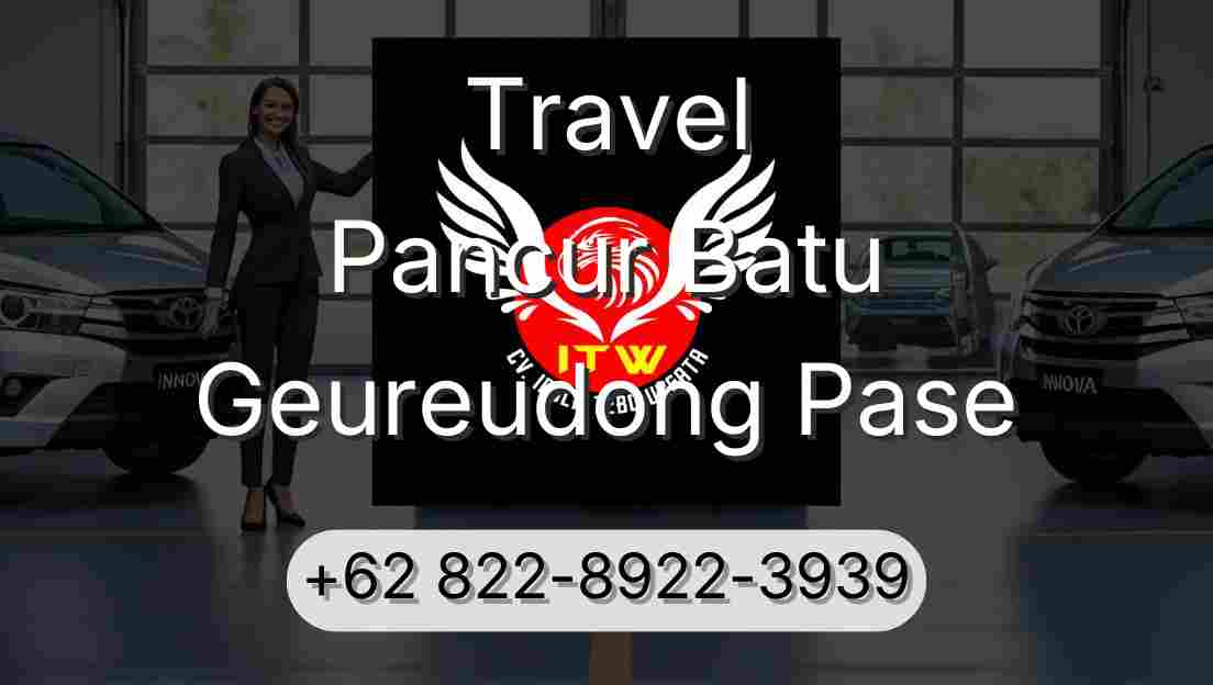 Travel Pancur Batu Geureudong Pase